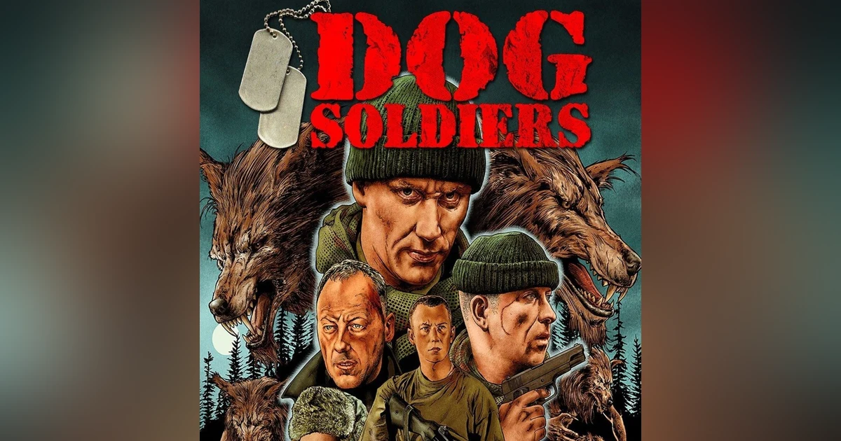 31 Days of Horror, 2023: Day 7 - Dog Soldiers (2002)