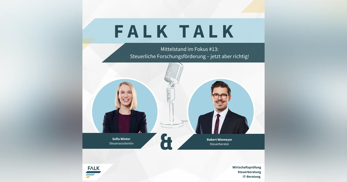 #13 Mittelstand im Fokus – Steuerliche Forschungsförderung – jetzt aber richtig!