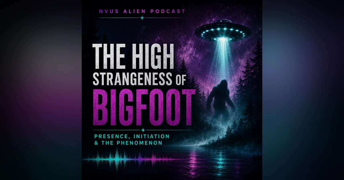The High Strangeness of Bigfoot: Presence, Initiation, and the Phenomenon