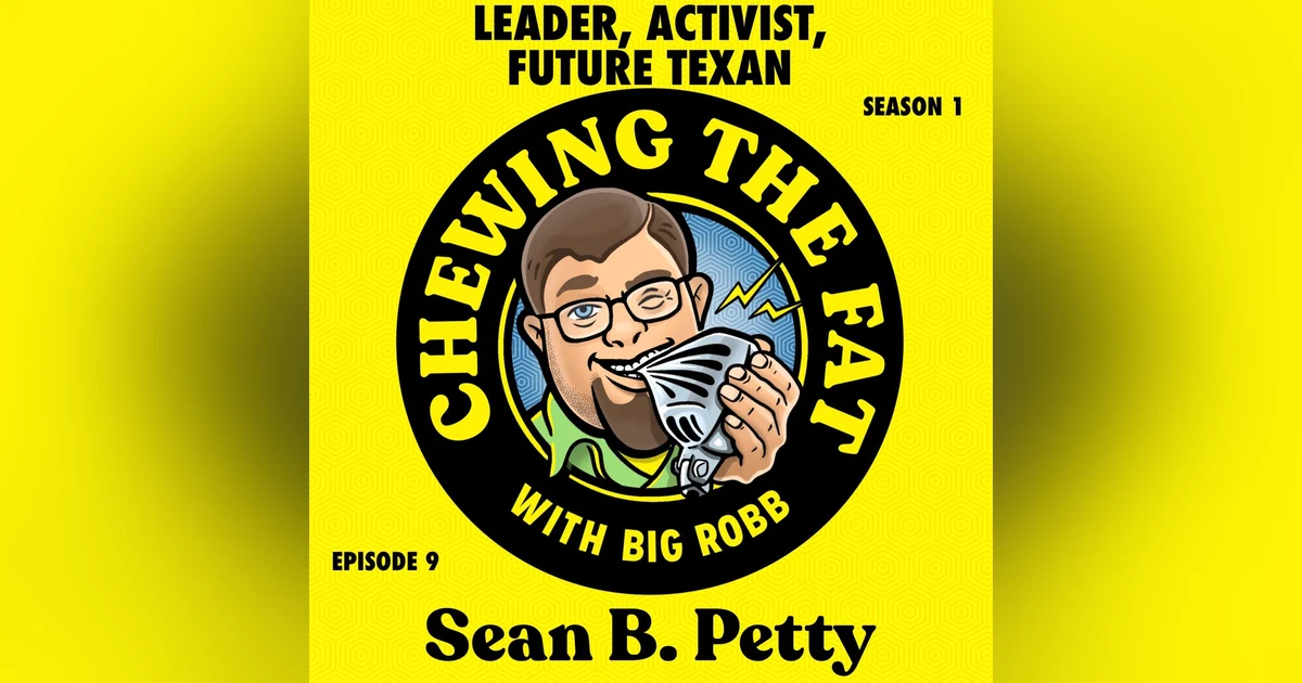 Sean B. Petty, Leader, Activist, Future Texan