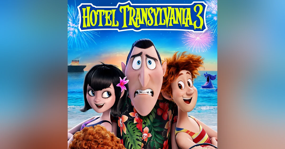 31 Days of Horror, 2022: Day 29 - Hotel Transylvania 3: Summer Vacation