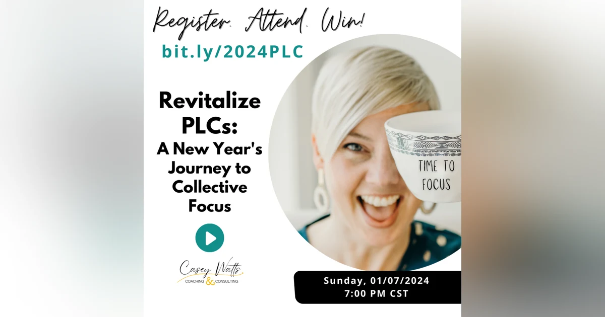 Revitalize PLCs: A New Year's Journey to Collective Focus