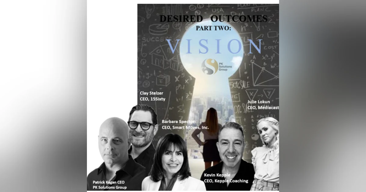 Better Outcomes - PART TWO  -  V I S I O N