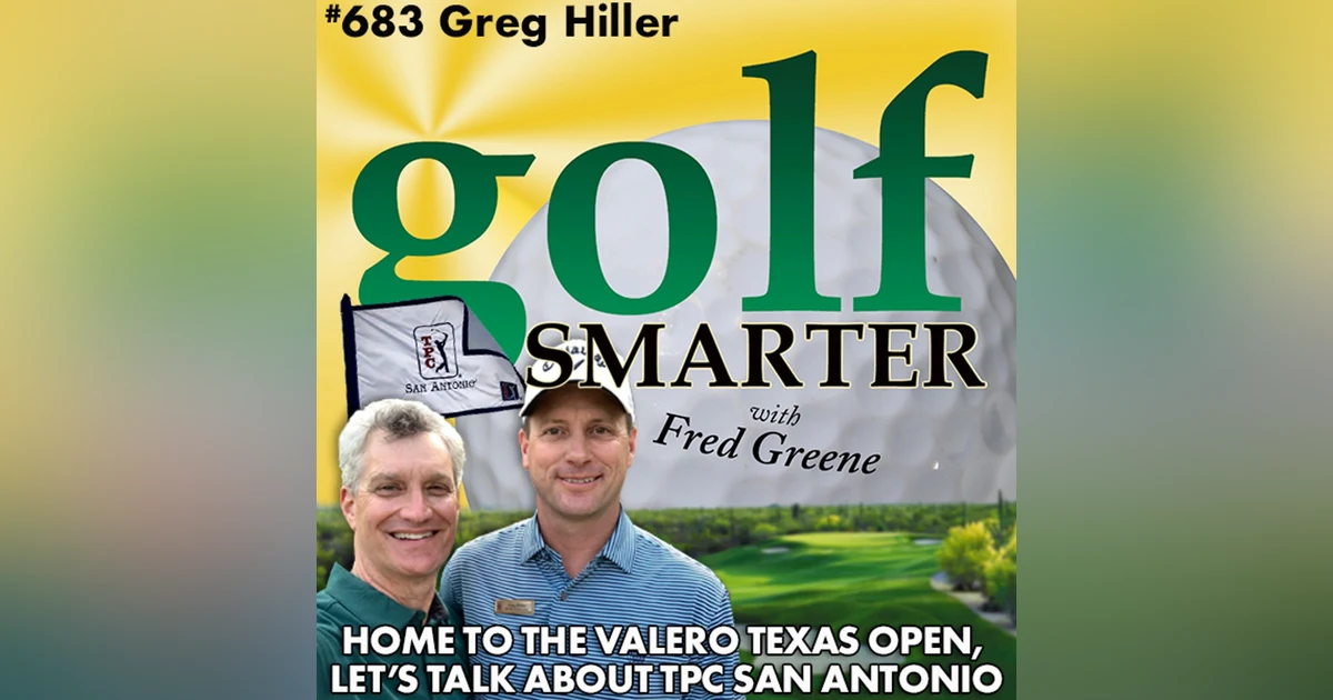 Home of the Valero Texas Open, TPC San Antonio with Dir. of Instruction Greg Hiller