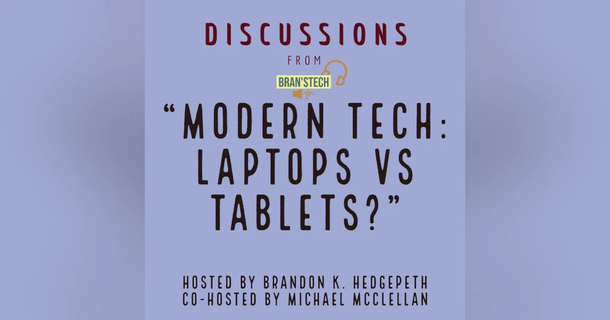 Modern Tech: Laptops vs Tablets? | Discussions