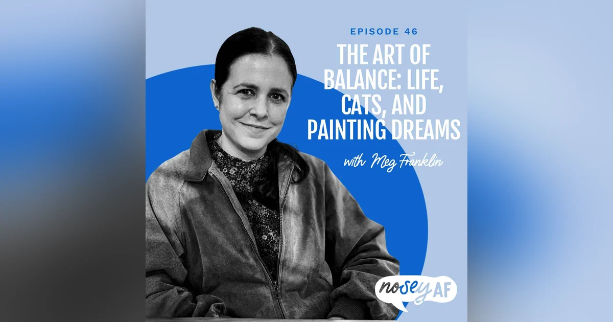 The Art of Balance: Meg Franklin on Life, Cats, and Painting Dreams