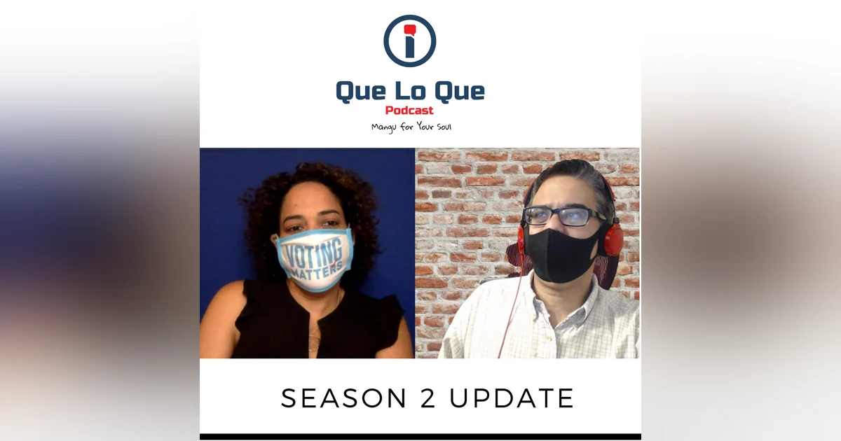 Season 2 Update: ¿Que Paso?