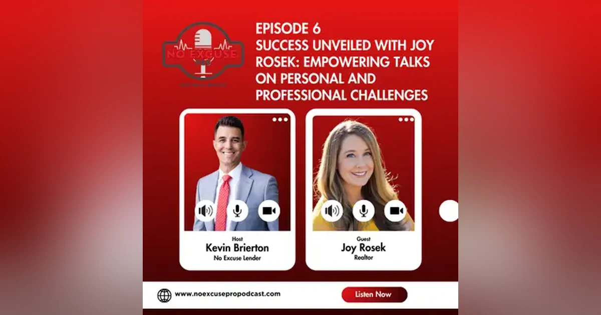 Episode 6: Success Unveiled with Joy Rosek: Empowering Talks on Personal and Professional Challenges