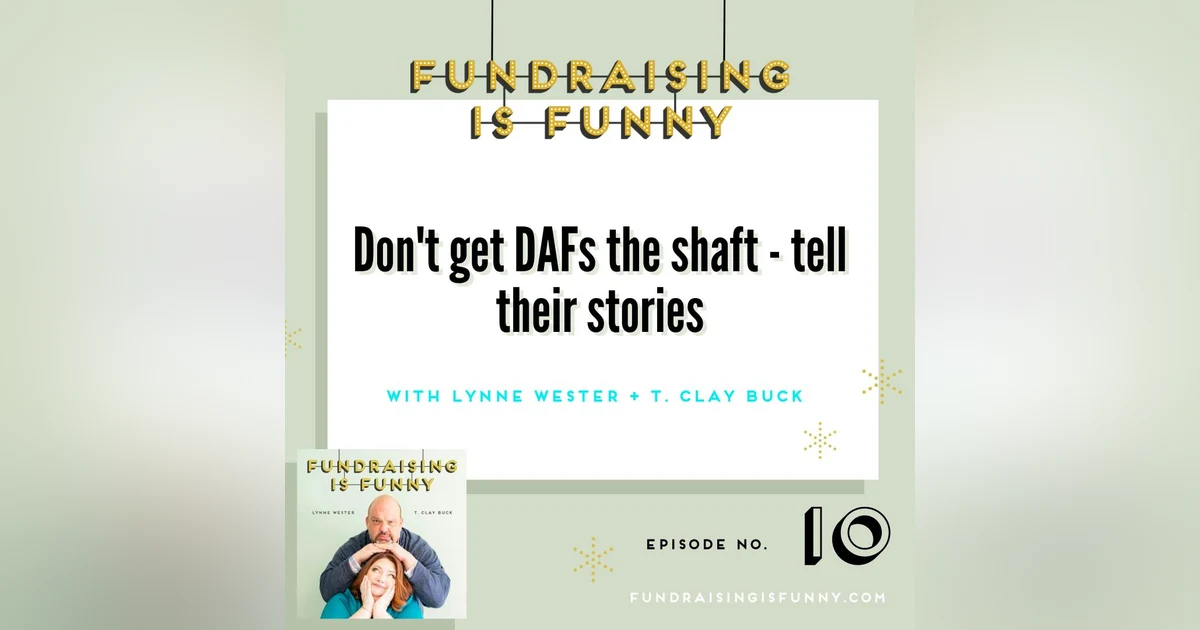 Don't give DAFs the shaft - tell their stories 🙅