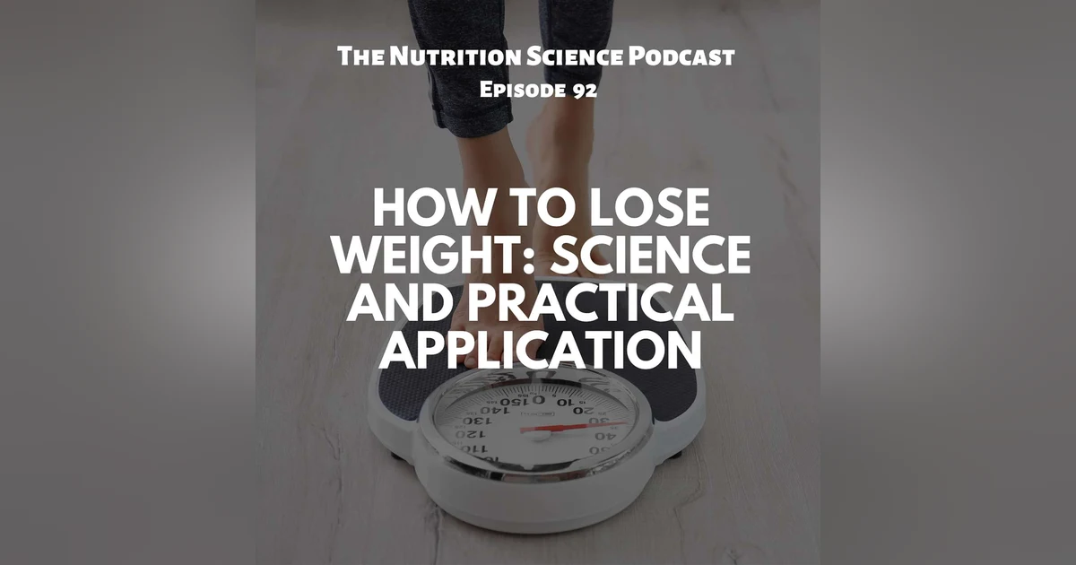 How to Lose Weight: Science and Practical Application