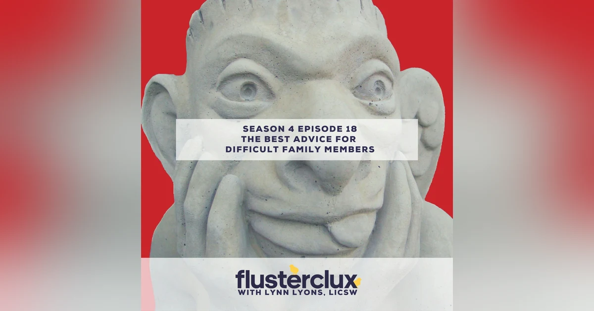 The best advice for handling difficult family members