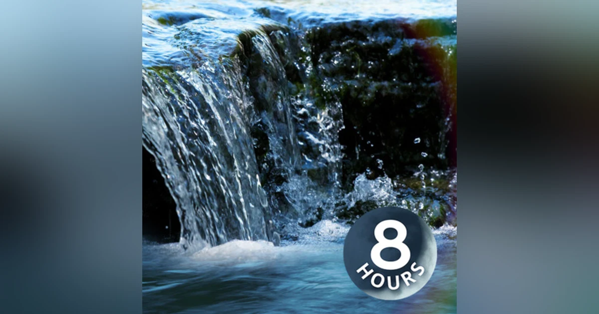 Gentle Creek Water Sounds 8 Hours | for Relaxation, Sleeping or Studying