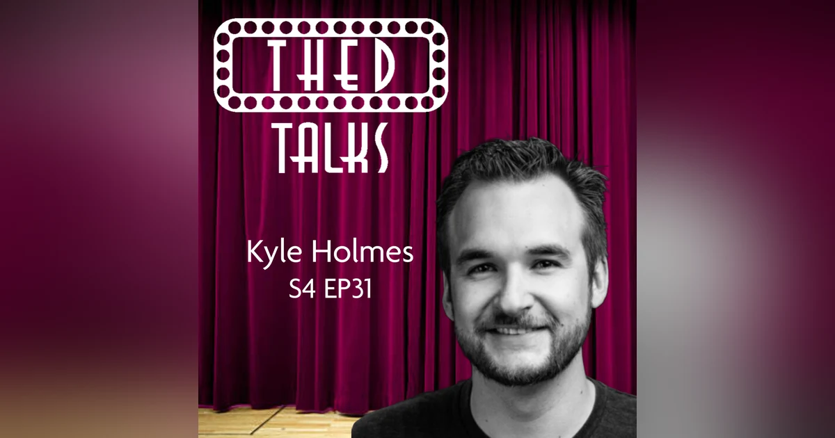 4.31 A Conversation with Kyle Holmes