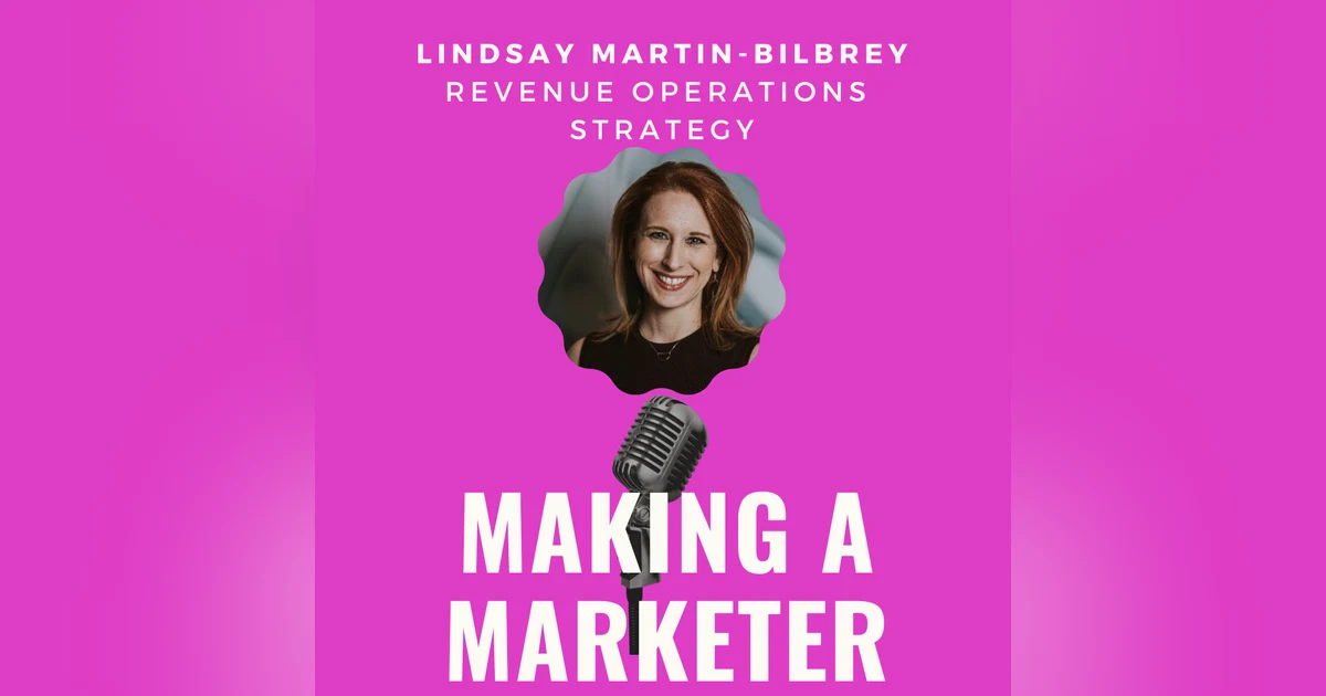Revenue Operations Strategy with Lindsay Martin-Bilbrey