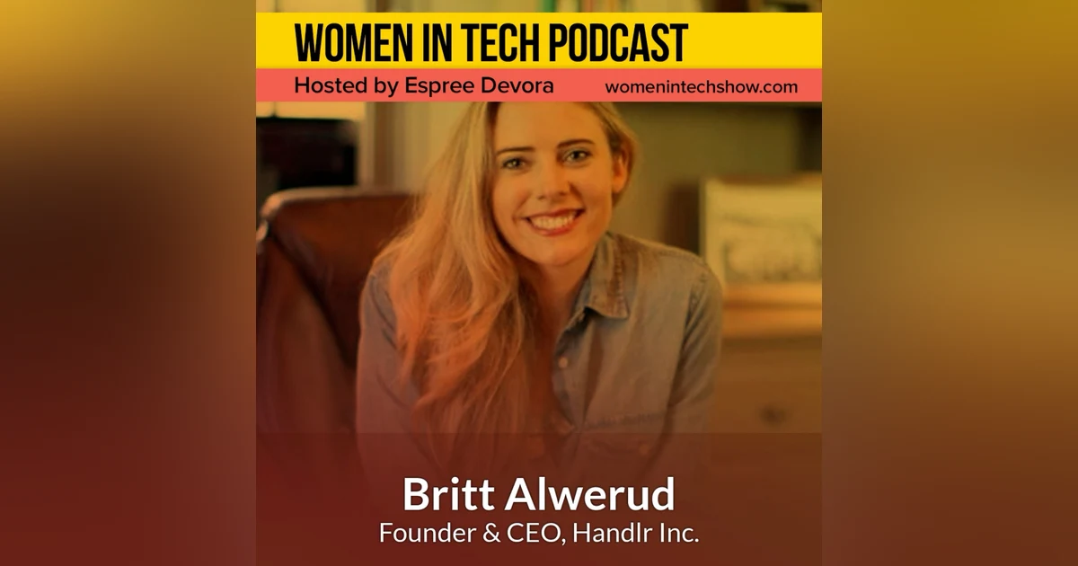 Blast From The Past: Britt Alwerud of Handlr, The Easiest Way To Handle Your Business On The Go: Women in Tech Los Angeles