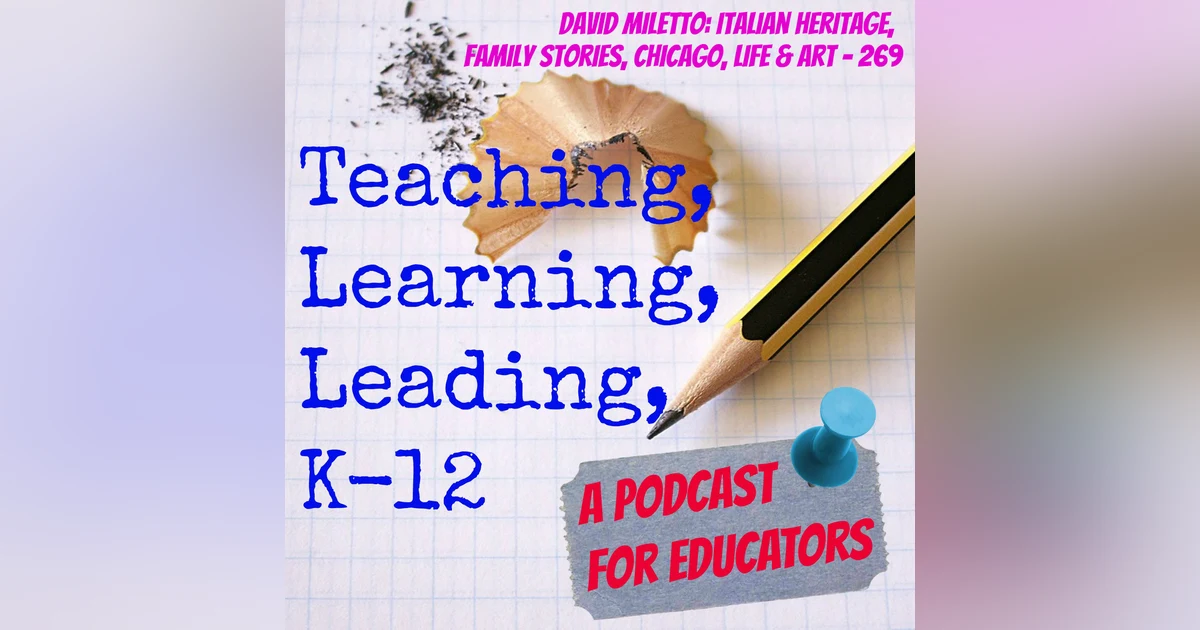 David Miletto: Italian Heritage, Family Stories, Chicago, Life, & Art - 269