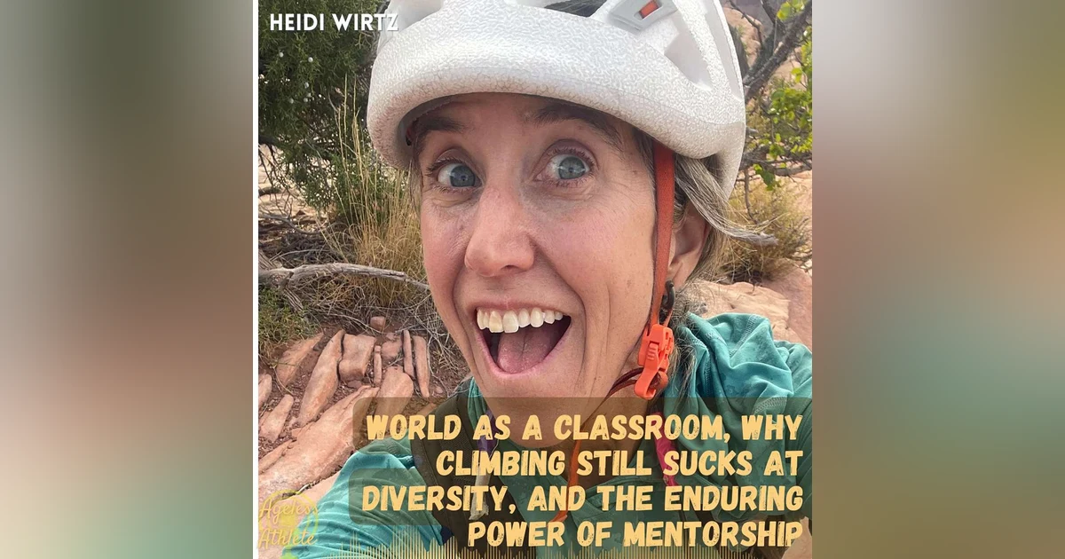 #37 Heidi Wirtz — Mentorship, Access, and What It Takes to Truly Belong Outdoors