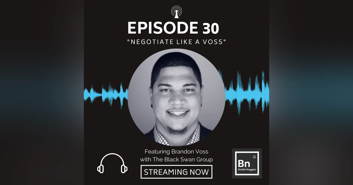 EP 30: Negotiate Like a Voss!