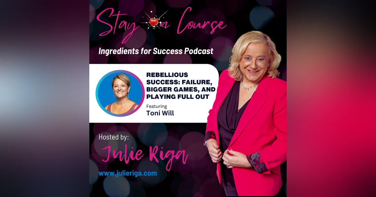 Rebellious Success: Failure, Bigger Games, and Playing Full Out