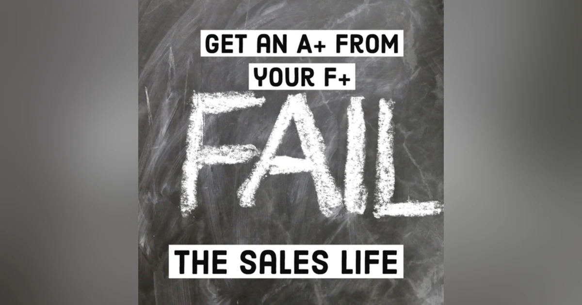 536. Get an A+ out of your F’s | Discovering the advantages when you fail.