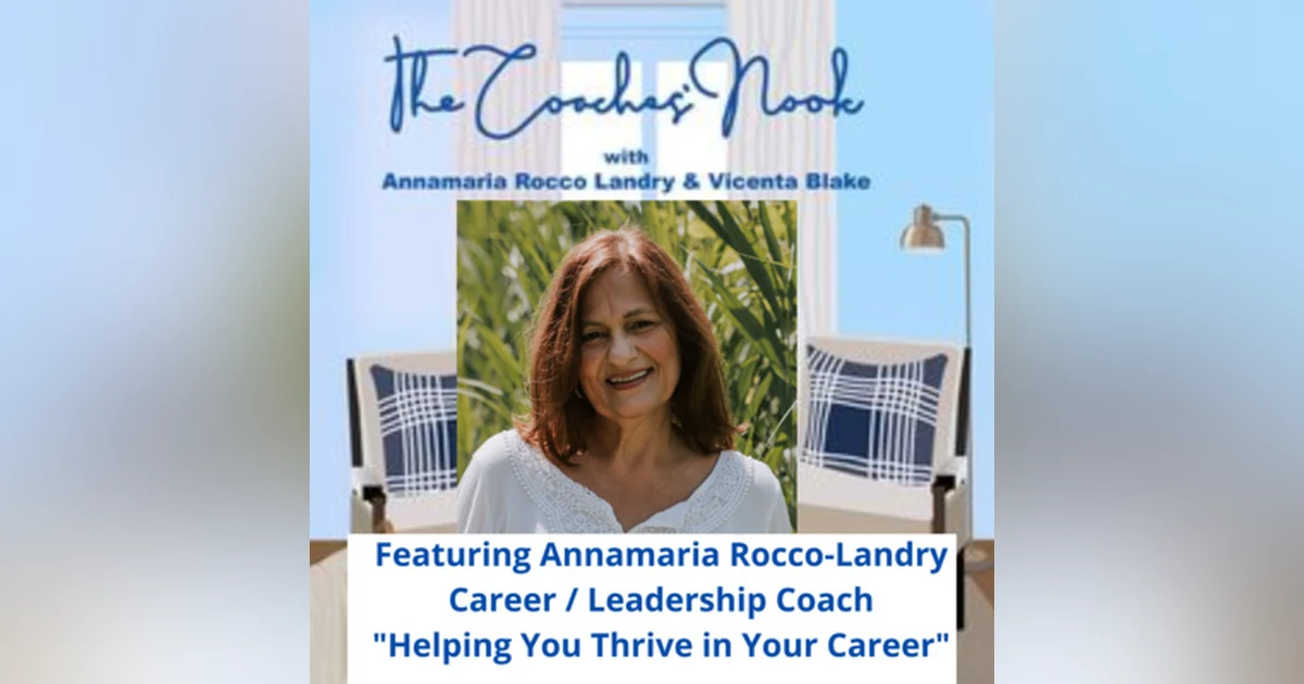 Episode 49 - Interview with Career/Leadership Coach Annamaria Rocco-Landry
