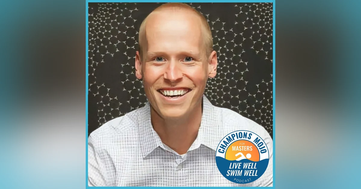 Flip Your Fear To Power: Brian Bergford, Masters Swimming Champion, ENCORE EP 292