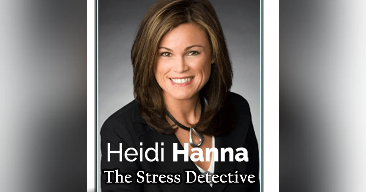 Banishing Stress, Anxiety & Panic Attacks with Dr. Heidi Hanna