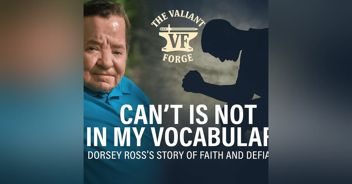 Can’t Is Not in My Vocabulary: Dorsey’s Journey of Faith and Defiance