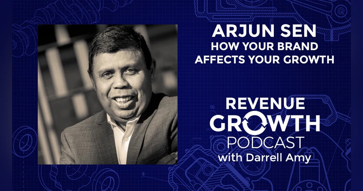 Arjun Sen-How Your Brand Affects Your Growth