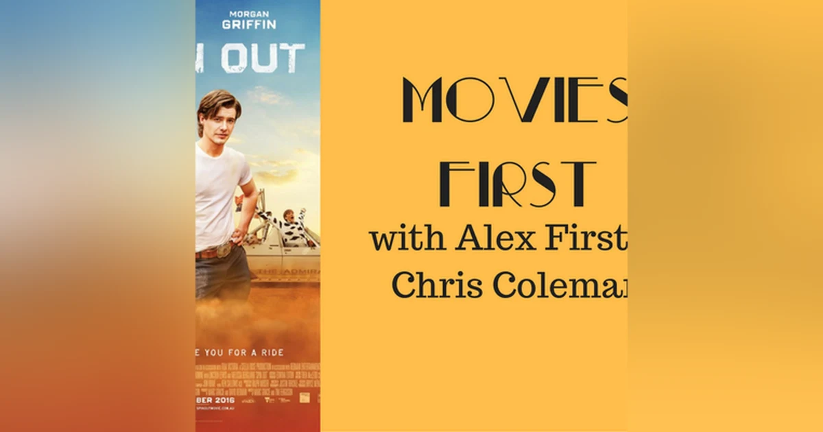 39: Movies First with Alex First & Chris Coleman - Spinout