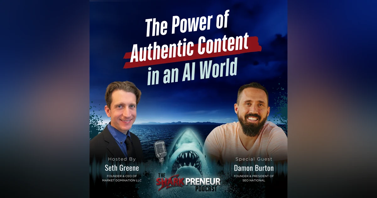 Episode 1260: The Power of Authentic Content in an AI World with Damon Burton
