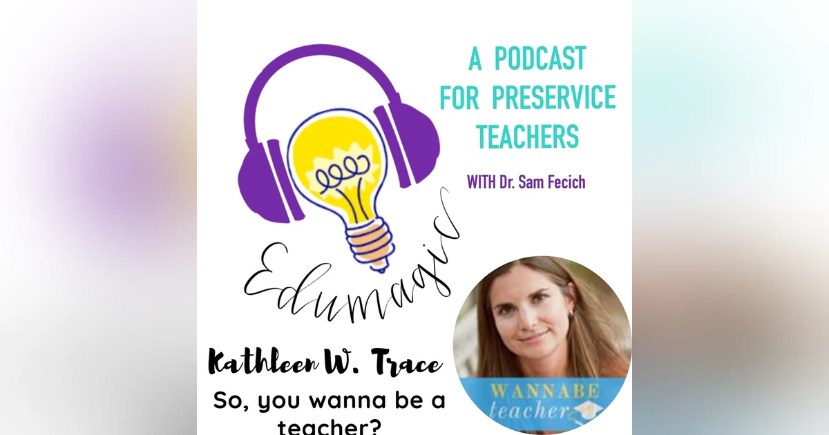 Wanna be teacher with Kathleen Trace 12