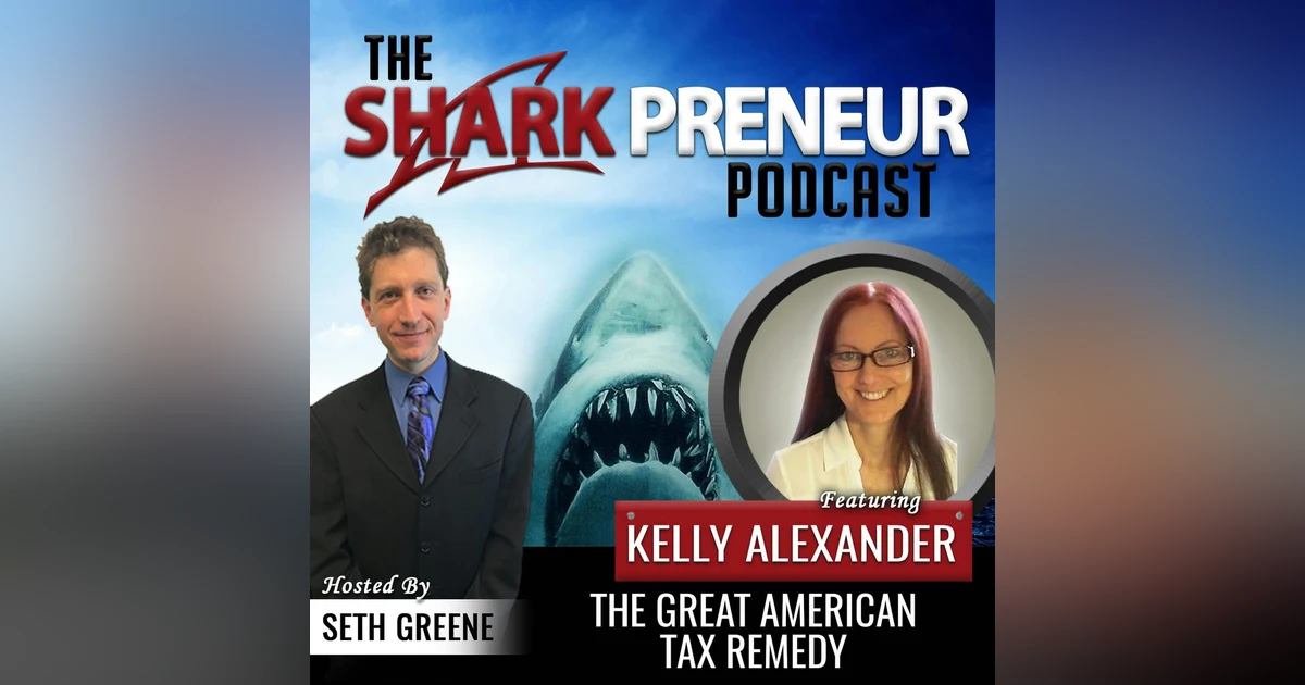 599: The Great American Tax Remedy with Kelly Alexander
