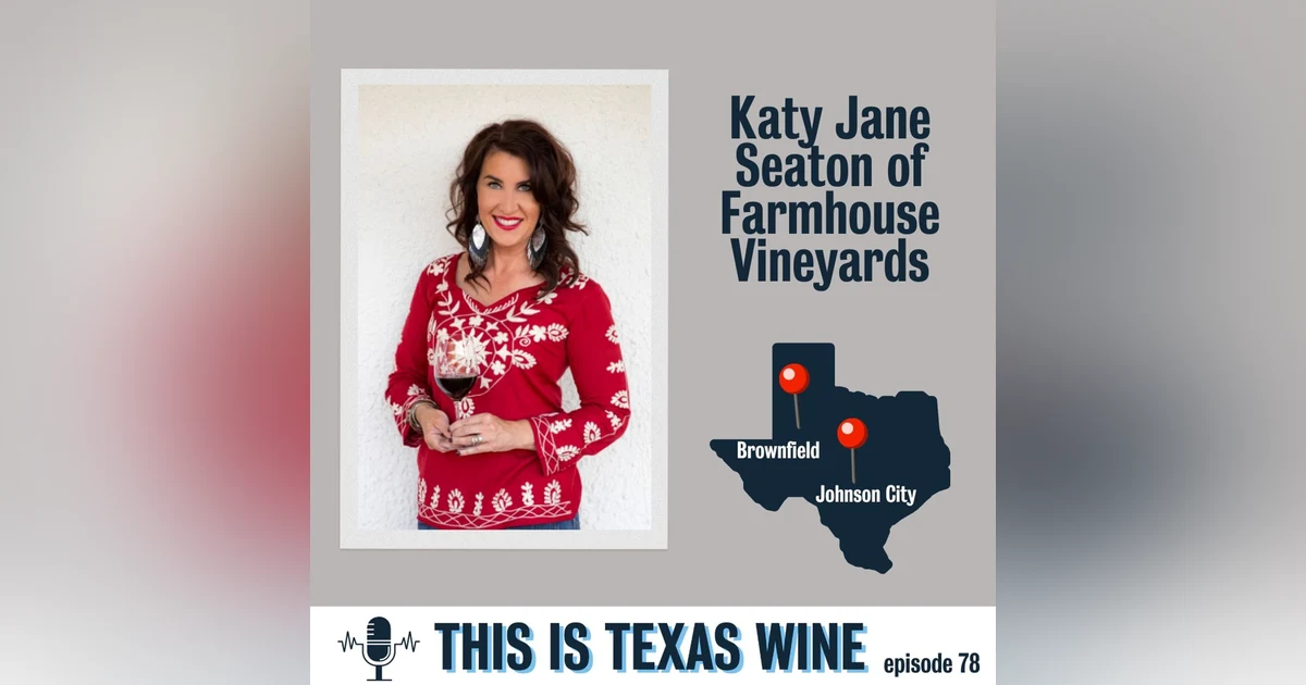 Katy Jane Seaton of Farmhouse Vineyards