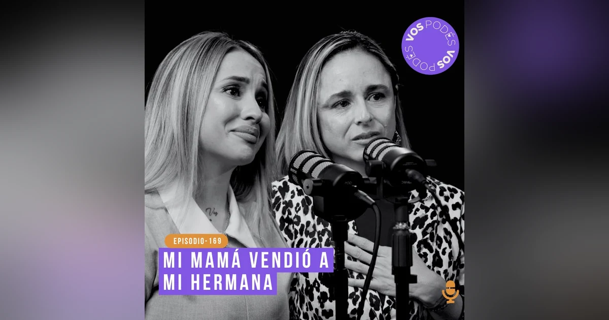 Mi mamá vendió a mi hermana: Invitadas - Paola Betancur y Camila Ulloa