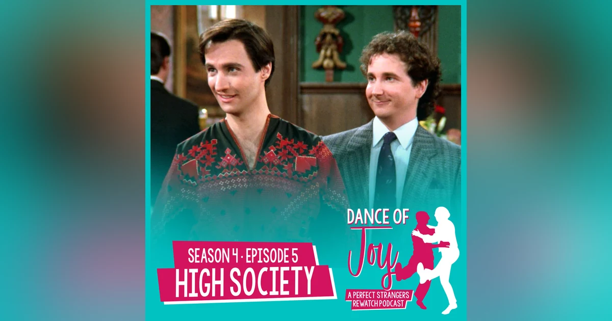 High Society - Perfect Strangers S4 E5