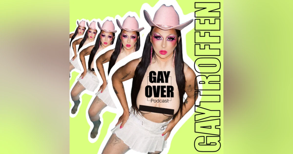 S3 #2 Gaytroffen: Miss Ivanka T. von GAG – der Podcast | GAY OVER