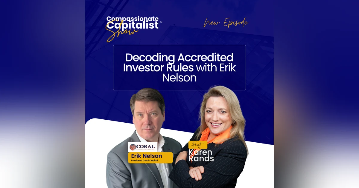 Decoding Accredited Investor Rules with Erik Nelson