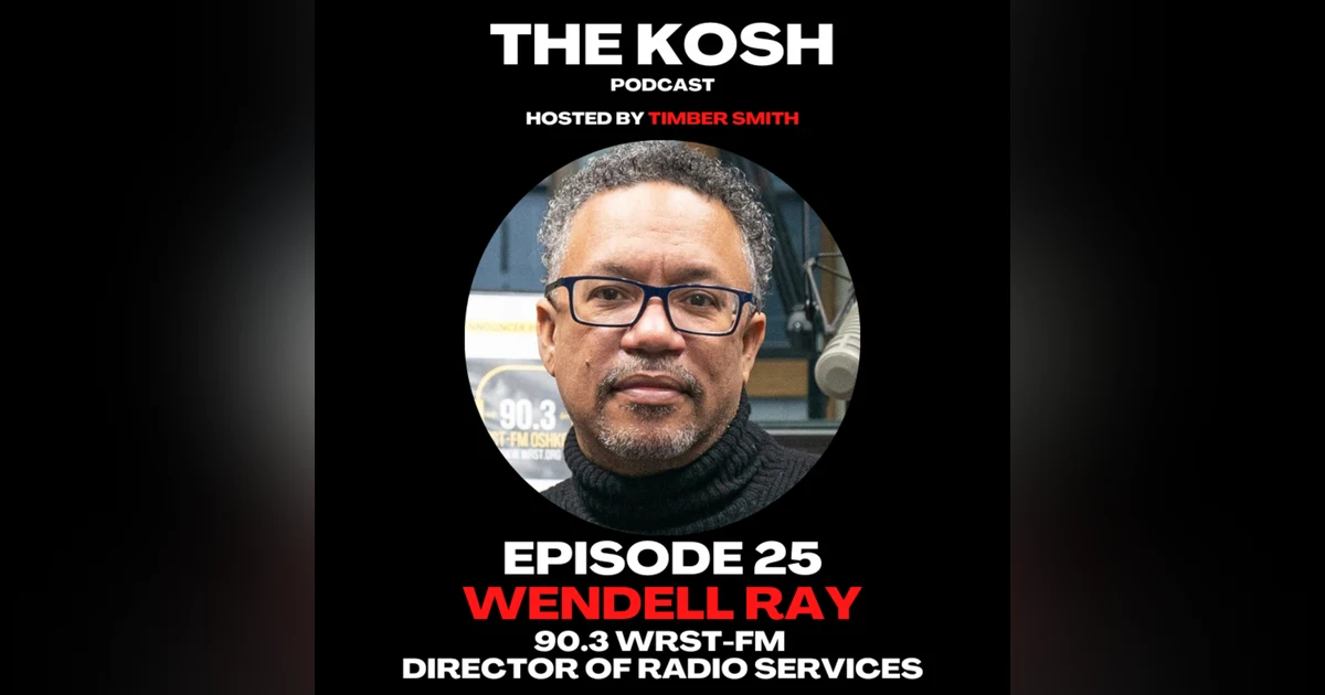 Episode 25: Wendell Ray - 90.3 WRST-FM Radio Services Director