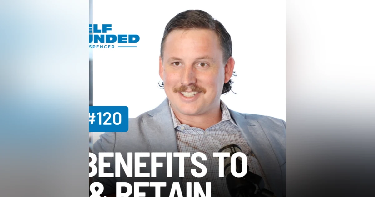 Recruit & Retain with Employee Benefits - Kyle Minick