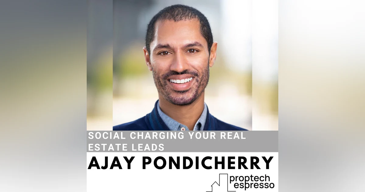 Ajay Pondicherry - Social Charging Your Real Estate Leads