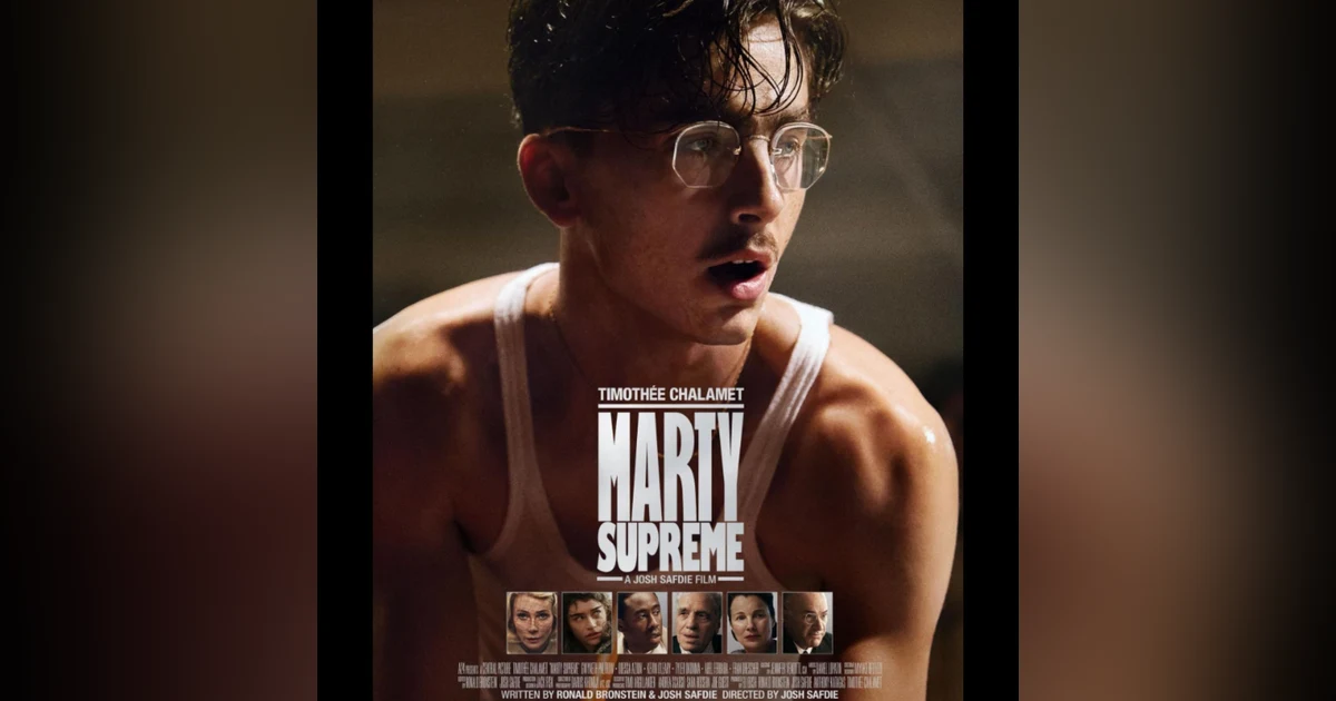 Chasing Dreams and Chaos: The Tale of 'Marty Supreme'