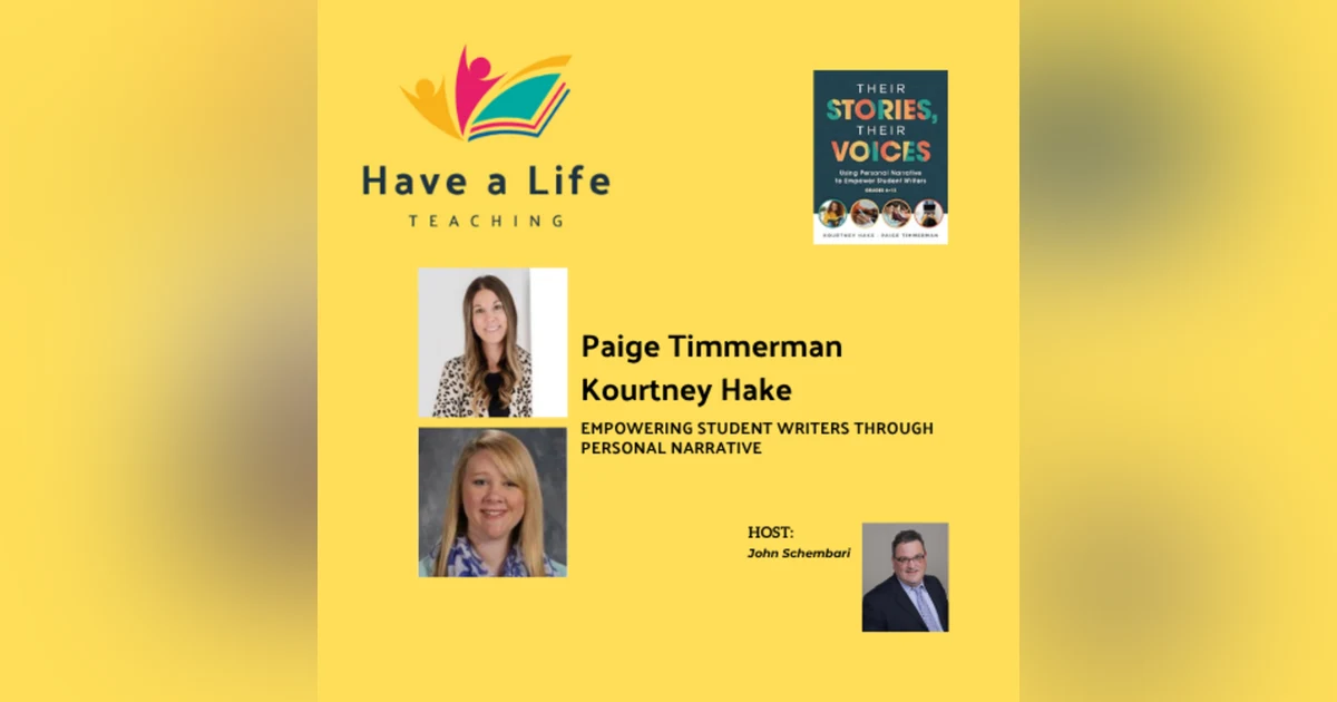 How to Empower Student Writers Through Personal Narrative (Paige Timmerman and Kourtney Hake