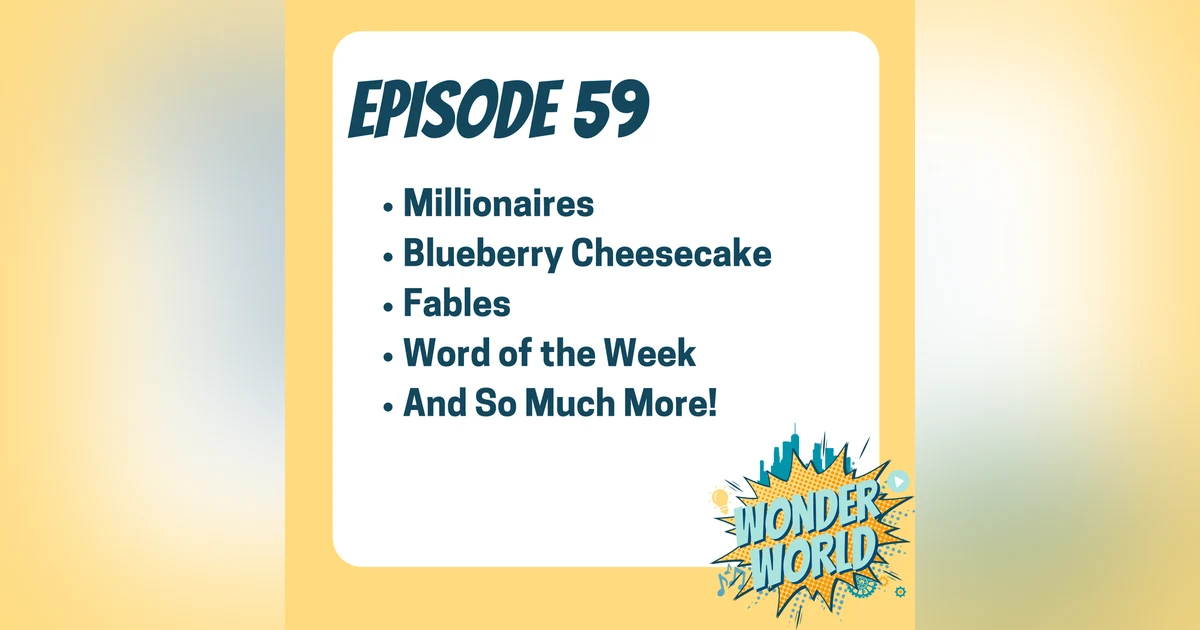 Wonder World Podcast Monday, May 20
