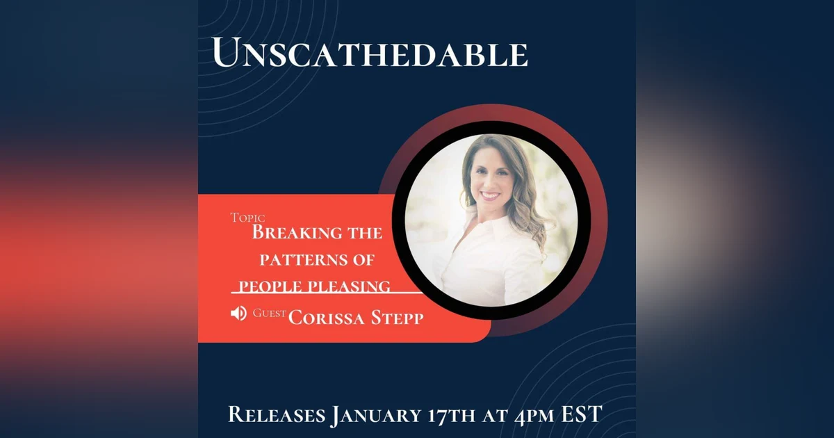 Transformation & Thriving Series: Breaking the patterns of People Pleasing with Guest Corissa Stepp