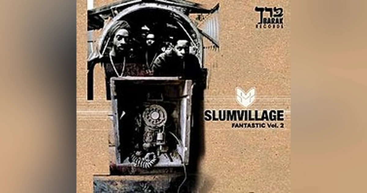 Ep. 33: Slum Village-Fantastic Vol. 2. An Album By No Other Name