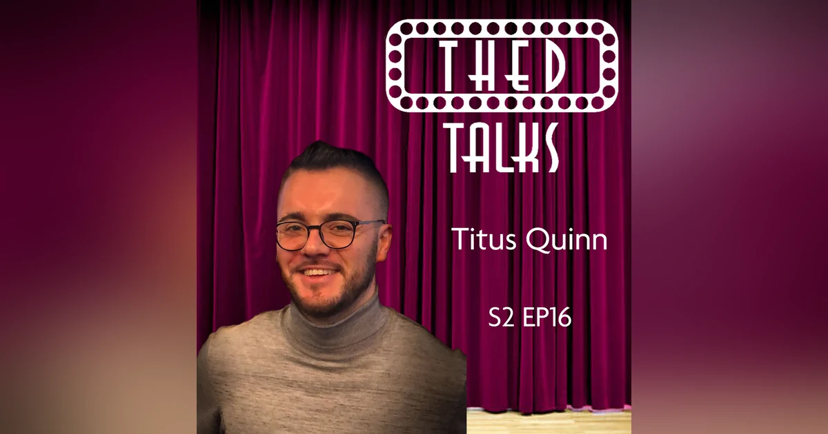 2.16 A Conversation with Titus Quinn