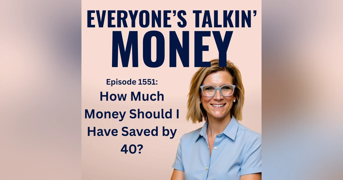 How Much Should I Have Saved by 40?