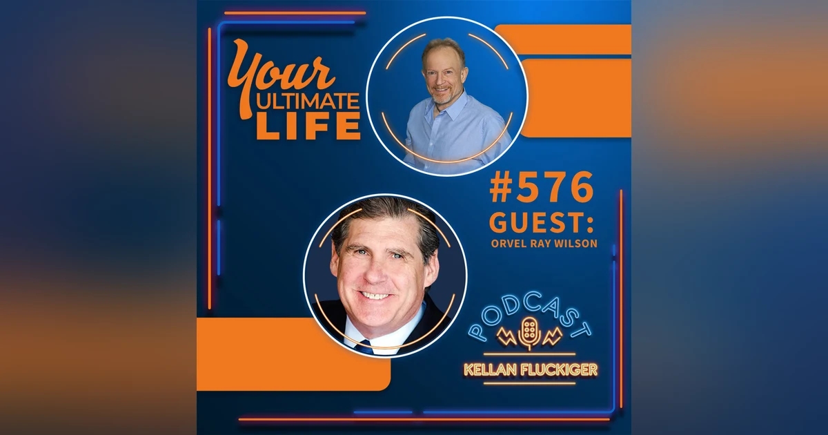 Special Guest: Orvel Ray Wilson, #576