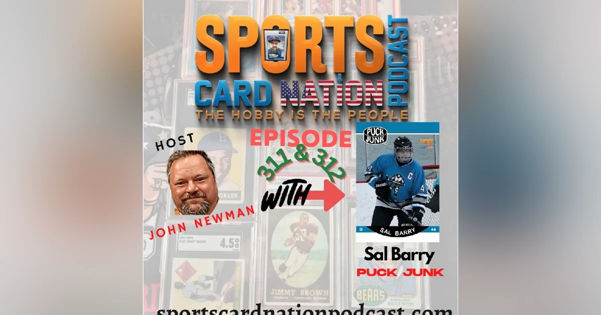 Ep.314 w/Sal Barry of Puck Junk Part II